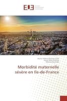 Morbidita(c) Maternelle Sa(c)Va]re En Ile-de-France 3841671705 Book Cover
