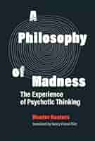 希少　COLERIDGE'S PHILOSOPHY A Philosophy of Madness: The Experience of Psychotic