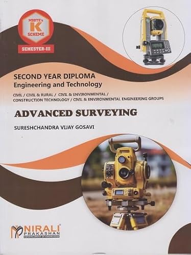 ADVANCED SURVEYING (COURSE CODE 313321) | Semester 3 MSBTE’s ‘K’ Scheme Civil Engineering | Nirali Prakashan
