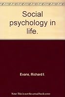 Social psychology in life. B0006D7UQS Book Cover