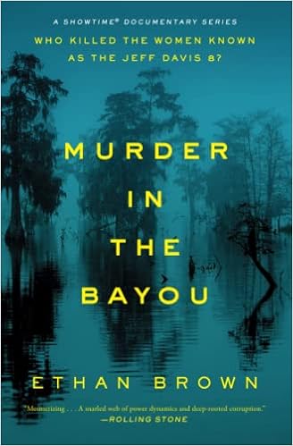 Murder in the Bayou: Who Killed the Women Known as the Jeff Davis 8? book cover