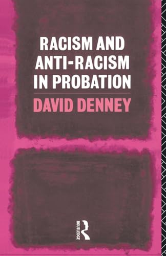 Racism And Anti-Racism In Probation