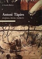 Antoni Tapies: Materia, Signo, Espiritu 8434306816 Book Cover