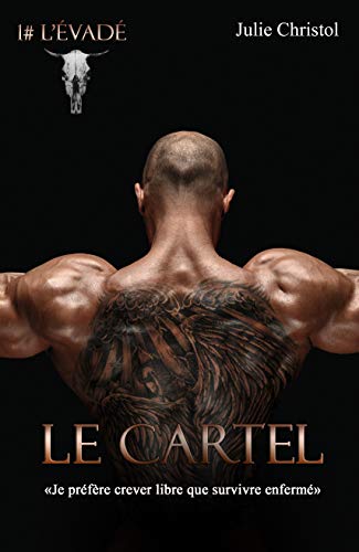 Télécharger Le Cartel: 1# L'évadé PDF