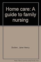 Home care: A guide to family nursing 0316817422 Book Cover