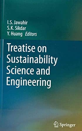 [(Treatise on Sustainability Science and Engineering)] [Edited by I. S. Jawahir ] published on book cover