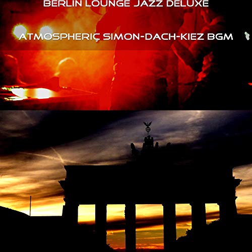 Play Atmospheric Simon-Dach-Kiez BGM by Berlin Lounge Jazz Deluxe on ...