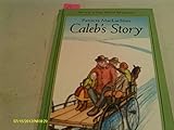 Caleb's Story (Sarah, Plain and Tall Saga (Prebound))