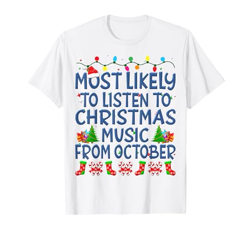 Navidad Más Probable Para Escuchar Música Navidad Familia Camiseta