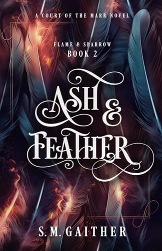 Ash and Feather (Flame and Sparrow Duology)