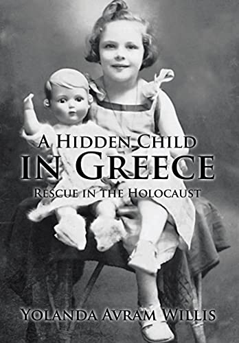 A Hidden Child in Greece: Rescue in the Holocaust