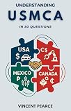 Understanding the USMCA in 50 Questions