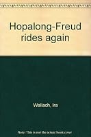 Hopaloong-Frued Rides Again Another Literary AMbush B0007DMD5A Book Cover