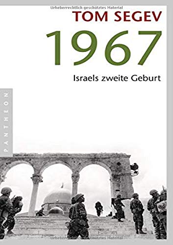 1967: Israels zweite Geburt 1967: Israels zweite Geburt