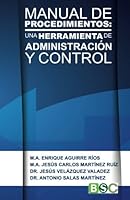 MANUAL DE PROCEDIMIENTOS: Una herramienta de administración y control 0998062758 Book Cover