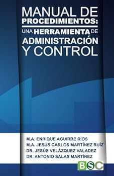 Paperback MANUAL DE PROCEDIMIENTOS: Una herramienta de administración y control (Spanish Edition) [Spanish] Book