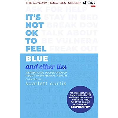 It's Not OK to Feel Blue (and other lies)