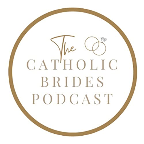 The Catholic Bride Podcast Titelbild