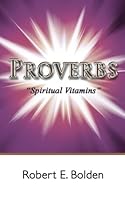 Proverbs: "Spiritual Vitams" 1546597905 Book Cover