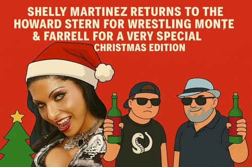 Shelly Martinez Returns for a Very Special Christmas Edition of The Howard Stern of Pro Wrestling