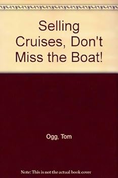 Paperback Selling Cruises, Don't Miss the Boat! Book