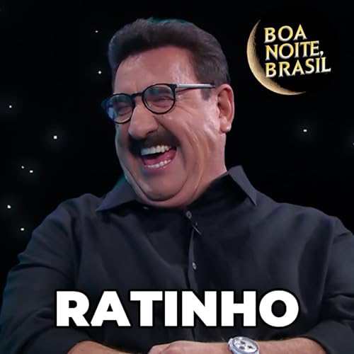 RATINHO - Boa Noite, Brasil