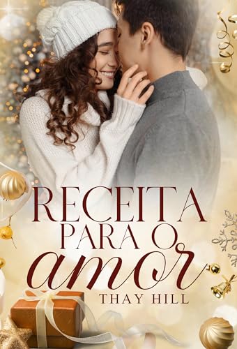 Receita para o Amor (Receitas Festivas Livro 1)