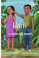 Haïti racontée aux enfants: Une histoire de héros et d’espoir (French Edition) B0DD2SF4YT Book Cover