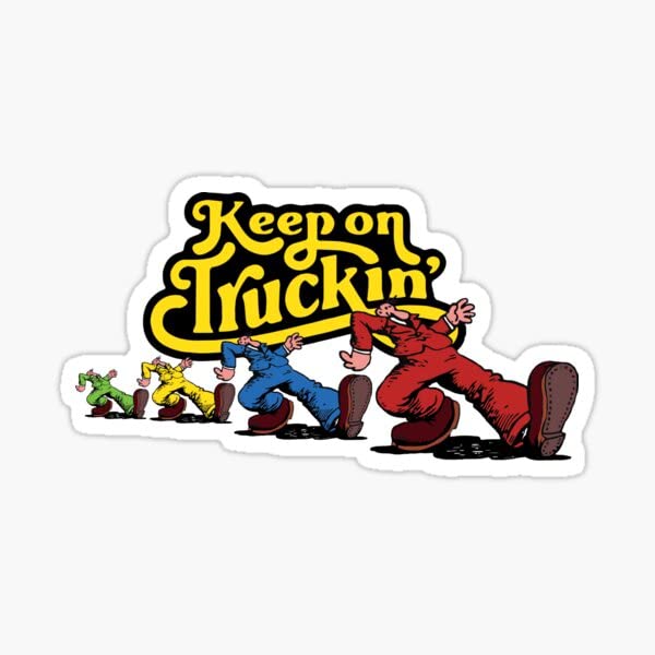Image of Keep On Truckin | Vinyl | Decal for Car Bumper, Window, Laptop, Truck, Van, Water Bottle, Books Etc |Waterproof| 5 inch