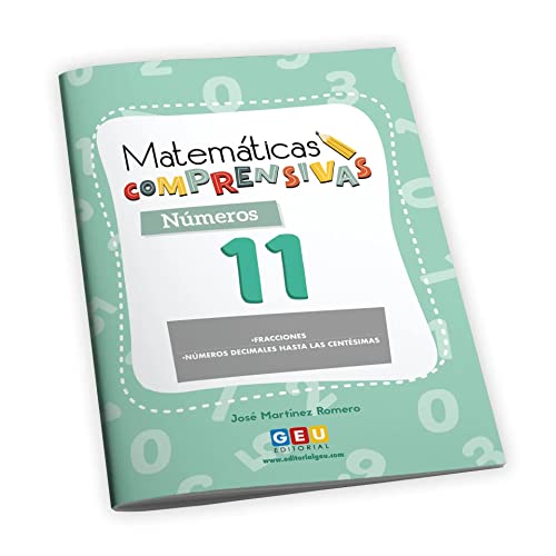 Matemáticas Comprensivas: Números y Cálculo 11 | 4º Educación Primaria: Refuerzo Matemáticas 4º Primaria