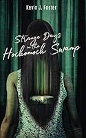 Strange Days in the Hockomock Swamp 1096856336 Book Cover