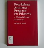 Post-release assistance programs for prisoners: A national directory 0786400250 Book Cover