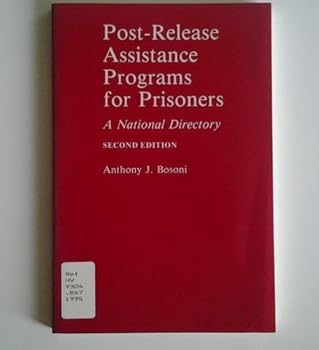 Paperback Post-Release Assistance Programs for Prisoners: A National Directory Book