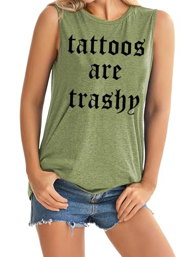 SAUIVD Tattoos are Trashy Tank Tops for Women Funny Tattoos Lover Shirt Gift for Girls Summer Casual Sleeveless Top Tee Green