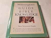 Willmington's Complete Guide to Bible Knowledge: New Testament People (Willmingtons Complete Guide to Bible Knowledge, No 2) 0842381627 Book Cover