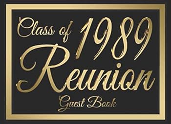 Class of 1989 Reunion Guest Book #6 : A Graduate Party Themed Guest Book with Guest Prompts
