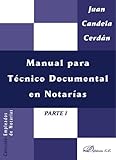 notarzt wien  Manual para técnico documental en notarías. Parte I (Colección empleados de notarias)