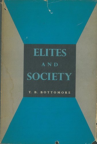 Elites and Society by T. B.; Raymond Williams (... B01K2DQ9GI Book Cover