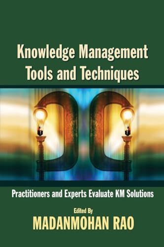 Knowledge Management Tools And Techniques: Practitioners and Experts Evaluate KM Solutions view 2