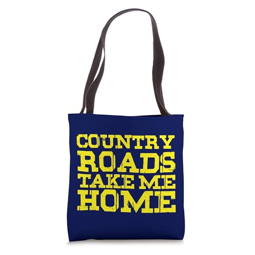 Country Roads Take Me Home West Virginia Tote Bag