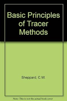 Hardcover Basic Principles of Tracer Methods Book