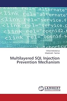 Paperback Multilayered SQL Injection Prevention Mechanism Book