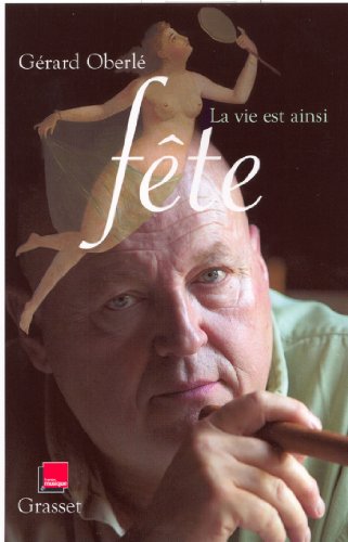 Télécharger La vie est ainsi fête (Littérature Française) PDF Ebook En Ligne