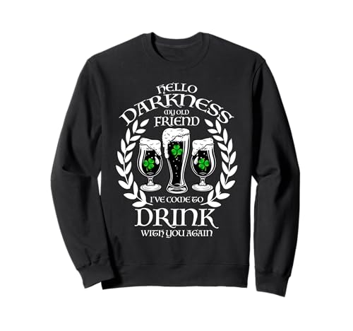 Hello Darkness My Old Friend Dark Stout, regalo cariñoso irlandés Sudadera