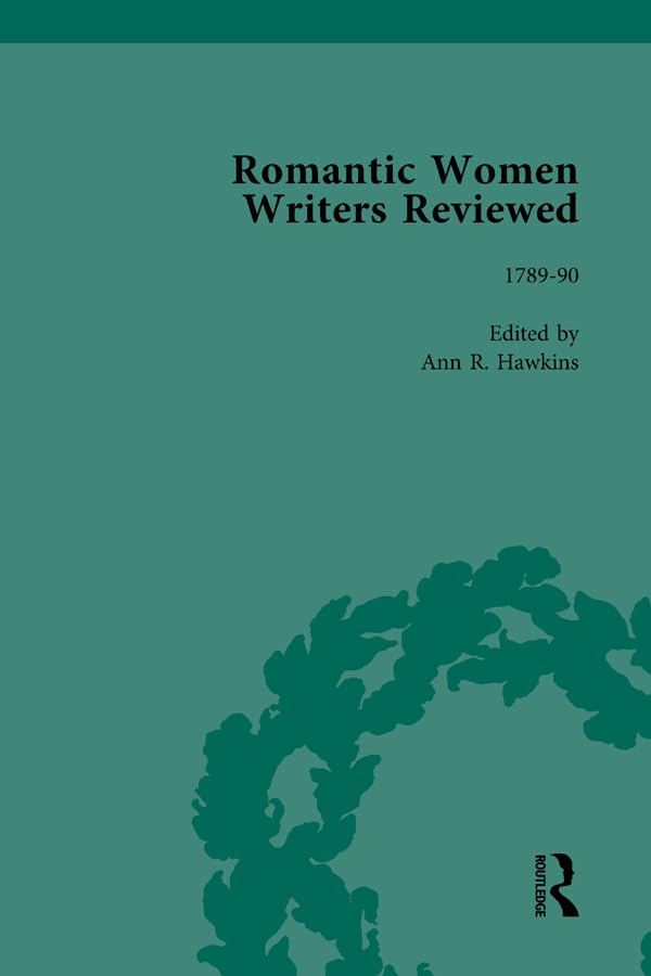 Romantic Women Writers Reviewed, Part I Vol 2      1st Edition, Kindle Edition