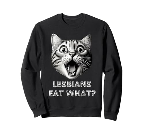 Que mangent les lesbiennes choquées ? Design LGBTQ drôle Gay Rude Sweatshirt