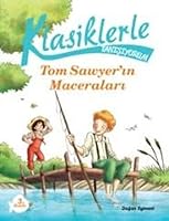 Klasiklerle Tanisiyorum / Tom Sawyer’in Maceralari 6050932727 Book Cover
