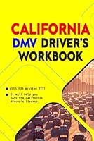 California DMV Driver’s Workbook: Edition 2021/2022 with 430 Written TEST | It will help you pass the California driver's license. B09GJG71YK Book Cover