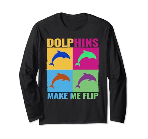 Los delfines me hacen Flip Marine mamíferos mujeres Dolphinkeeper Manga Larga