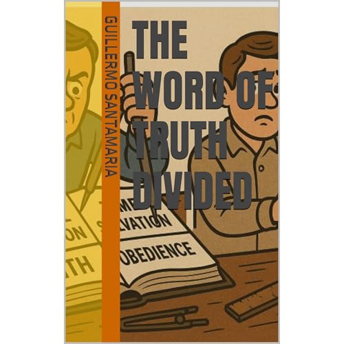 THE WORD OF TRUTH DIVIDED Audiolibro Por Guillermo Santamaria arte de portada